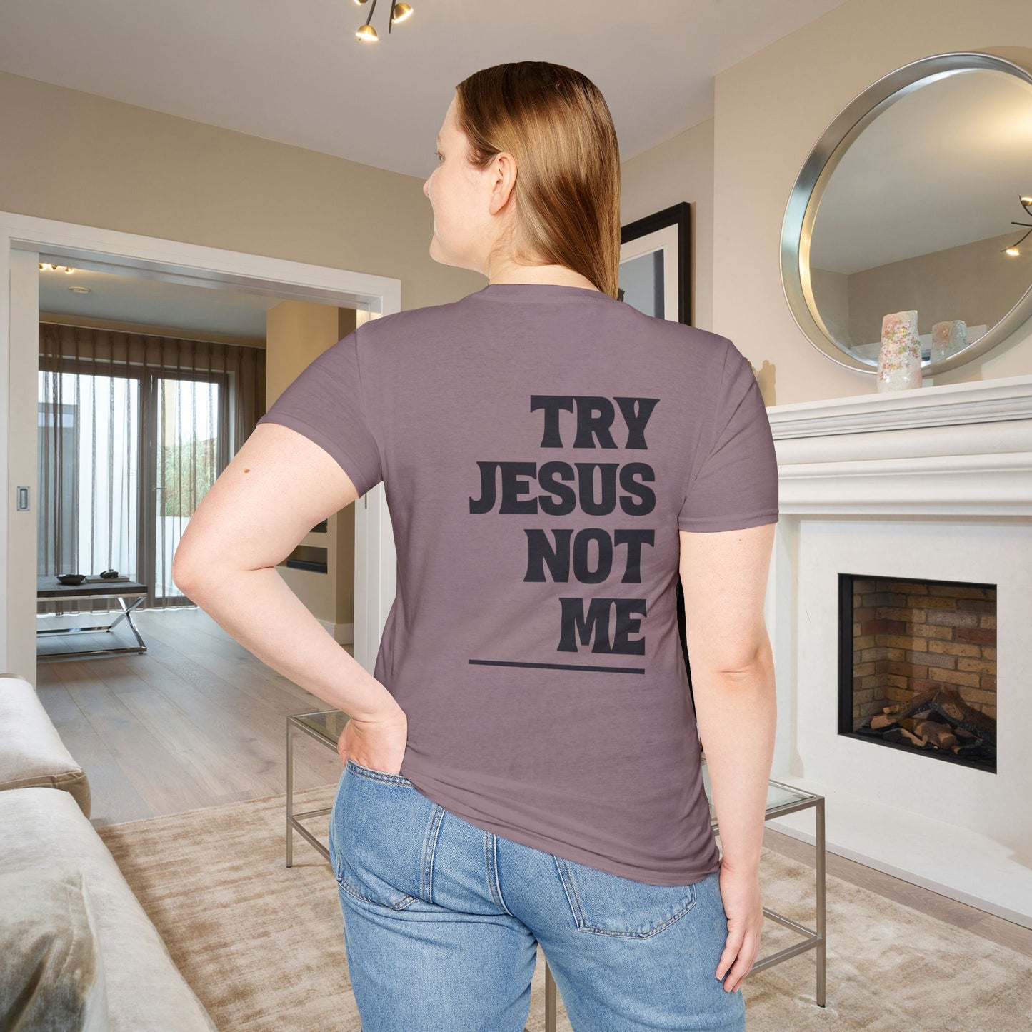 ""Try Jesus Not Me 1 Corinthians 15:10 Adult T-shirt