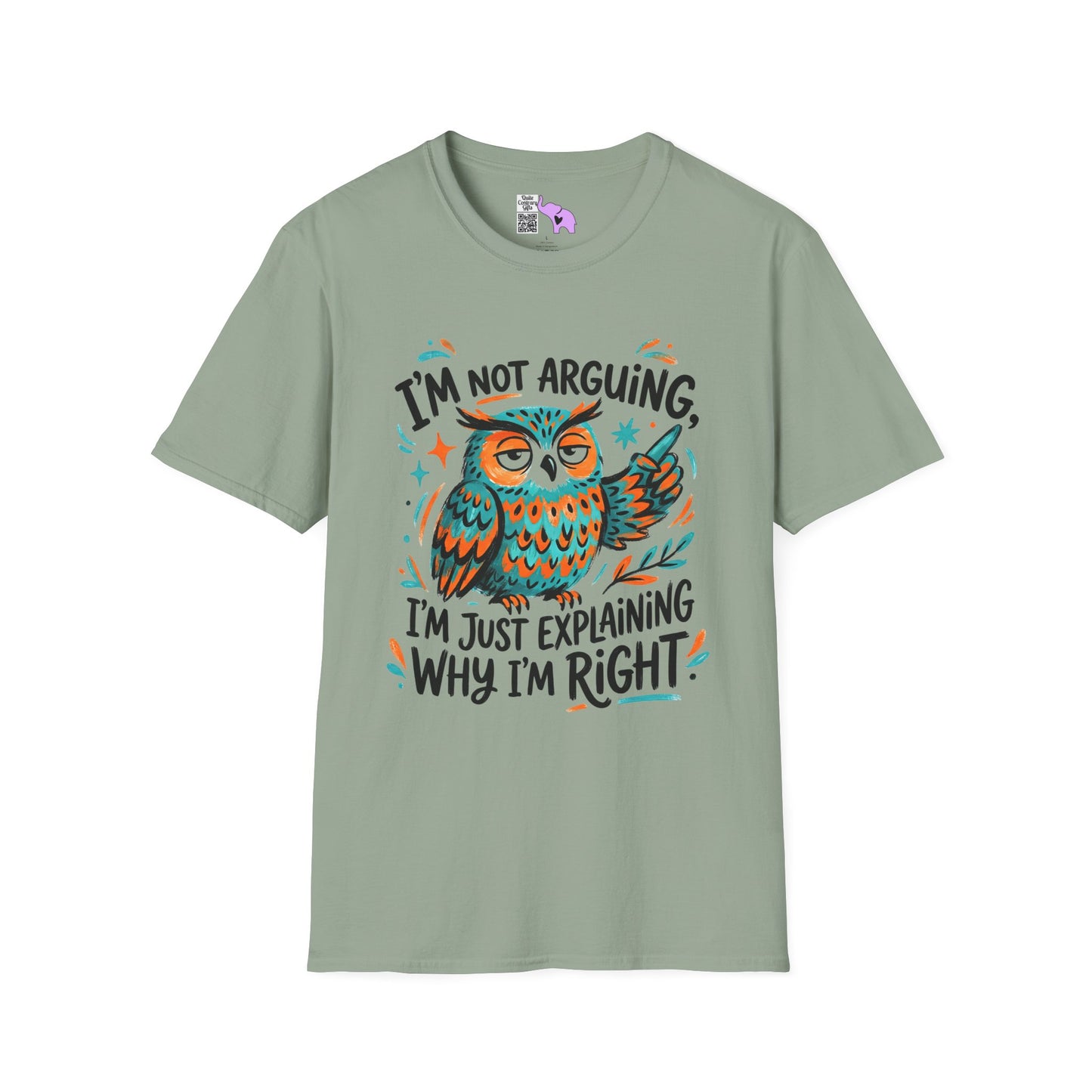 ""I'm Not Arguing I'm Just Explaining Why I'm Right (Owl) Adult T-shirt