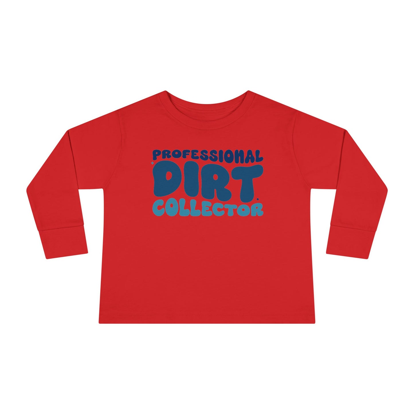 Professional Dirt Collector Toddler Long Sleeve Tee