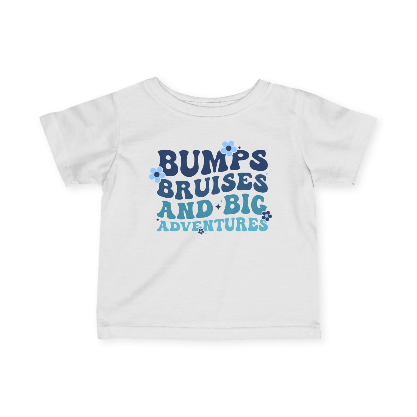 Bumps Bruises & Big Adventures Infant Soft T-Shirt