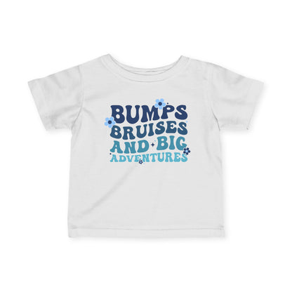 Bumps Bruises & Big Adventures Infant Soft T-Shirt