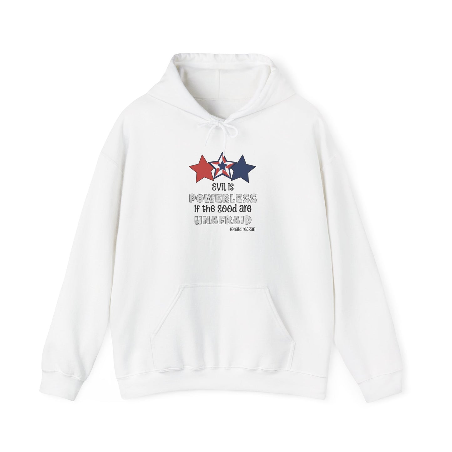 Evil is Powerless If The Good Are Unafraid Heavy Blend™ Hooded Sweatshirt