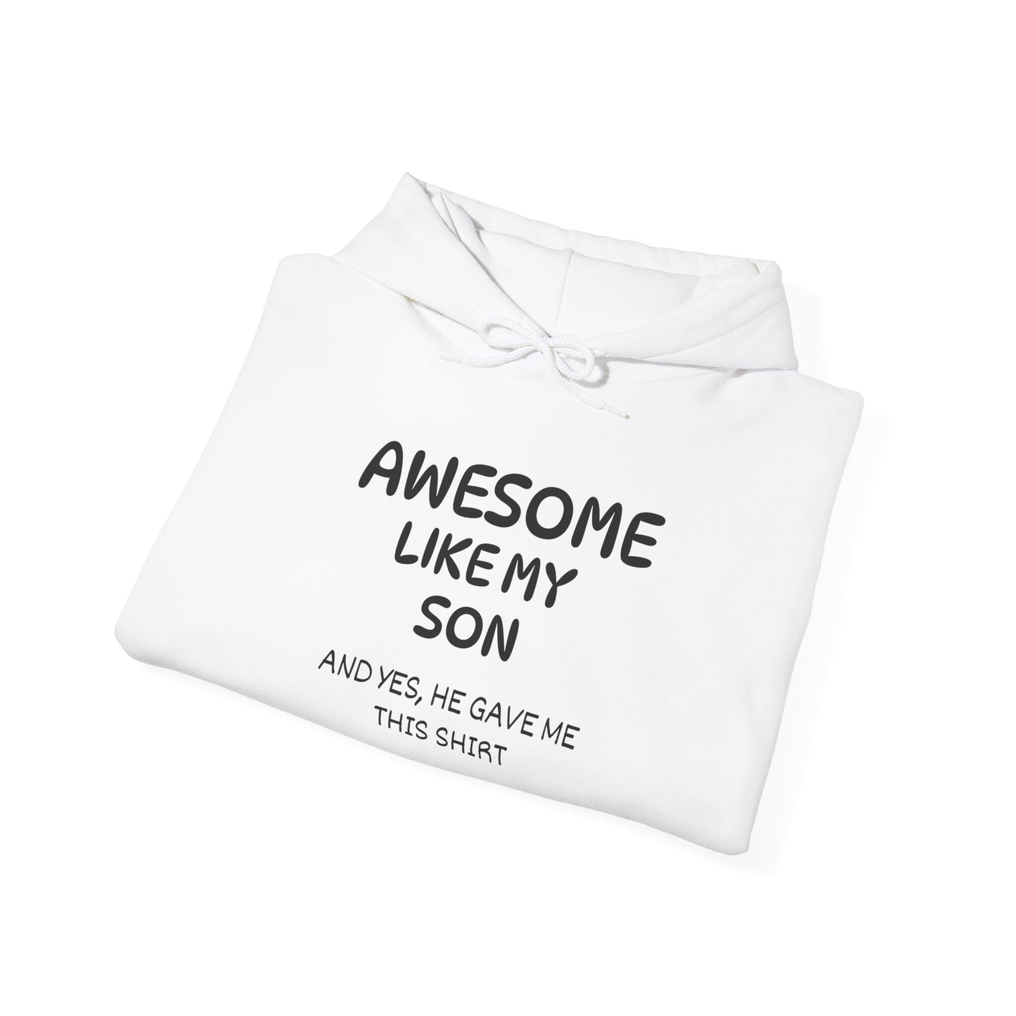 Awesome Like My Son Heavy Blend™ Hooded Sweatshirt