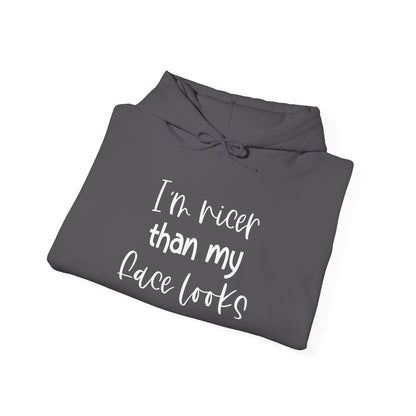 I'm Nicer Than My Face Looks Heavy Blend™ Hooded Sweatshirt