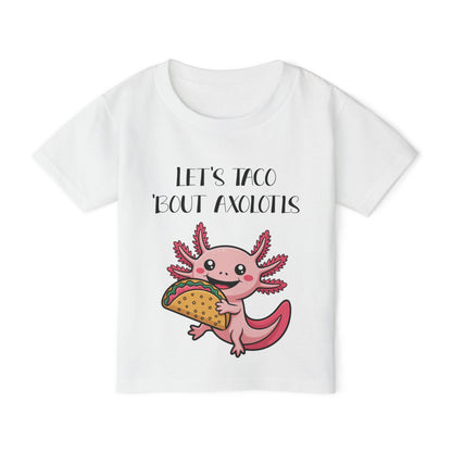 Let's Taco 'Bout Axolotls Heavy Cotton™ Toddler T-shirt