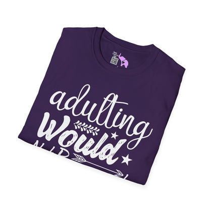 Adulting: Would Not Recommend T-shirt