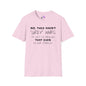 No, They Aren't Grey Hairs I'm Just So Fabulous My Hair Sparkles Adult T-shirt