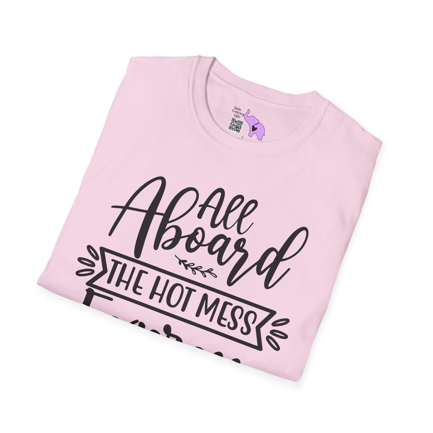 All Aboard The Hot Mess Express Adult T-shirt