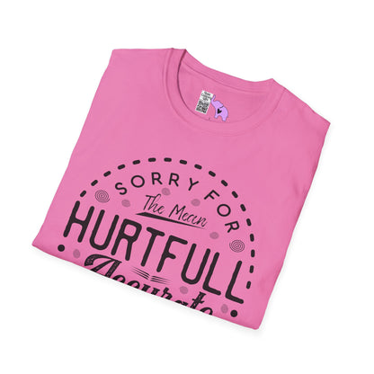 Sorry For The Hurtful Accurate Things I Said Adult T-shirt