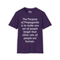 The Purpose of Propaganda... Adult T-shirt