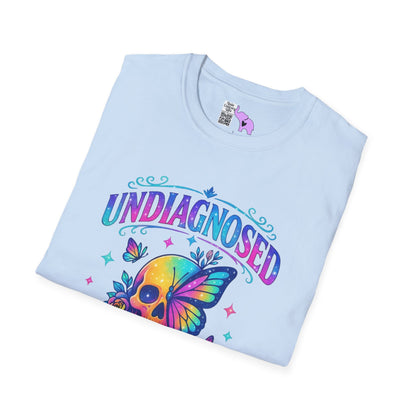 Undiagnosed But Something Ain't Right Adult T-shirt