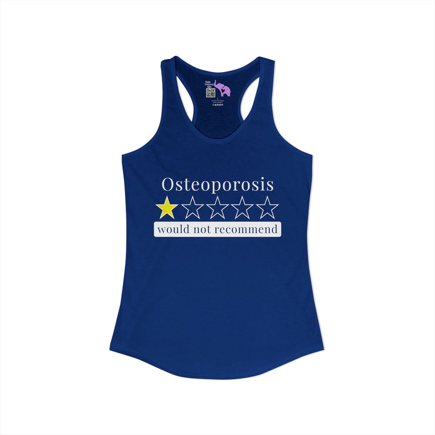 Osteoporosis 1 Star Would Not Recommend Women's Ideal Racerback Tank