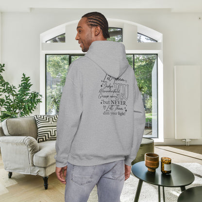 Never Let Them Dim Your Light Heavy Blend™ Hooded Sweatshirt
