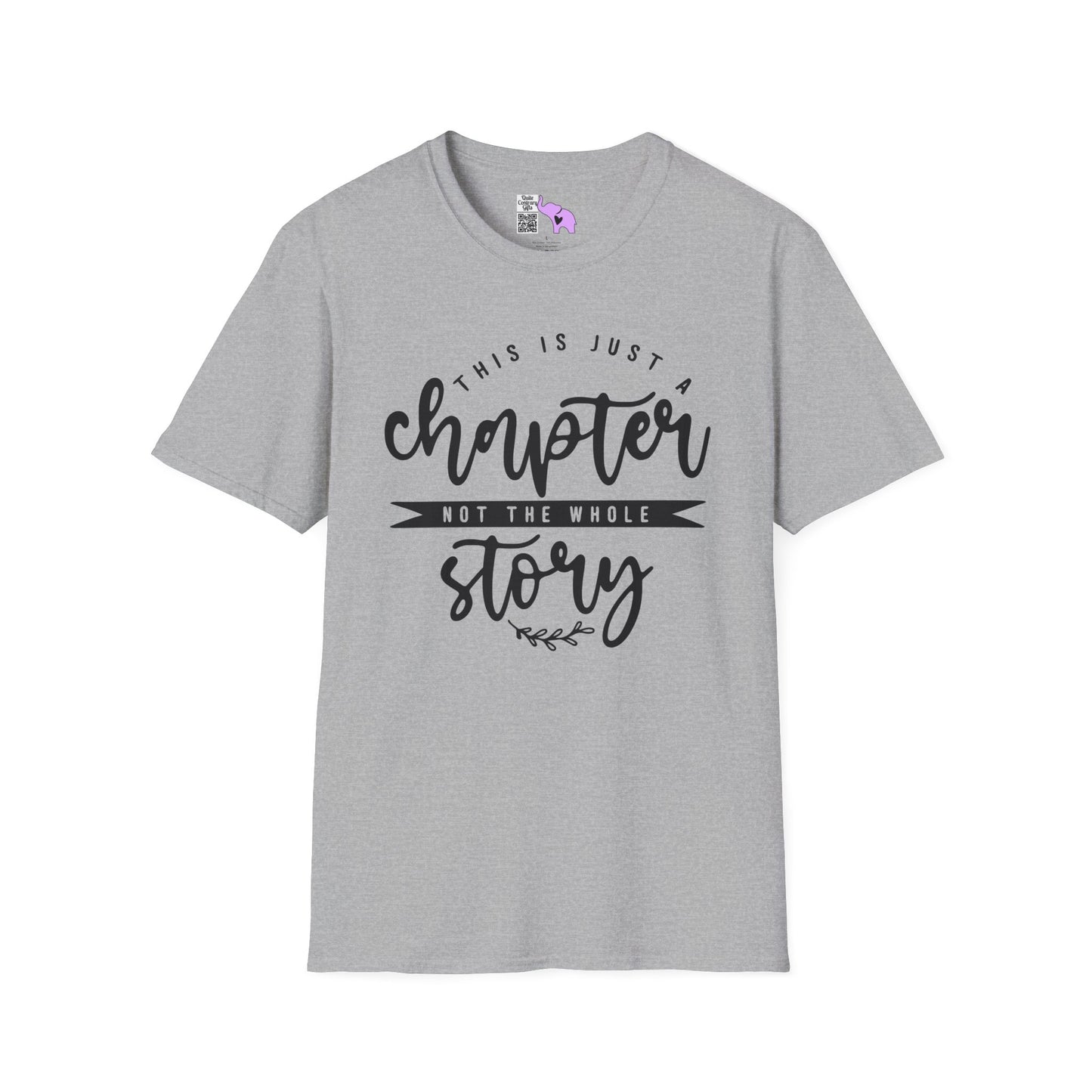This is Just a Chapter Not The Whole Story Adult T-shirt