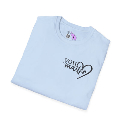 To The Person Behind Me-You Matter Adult T-shirt