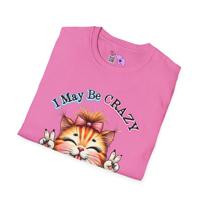 I May Be Crazy But Far Better Than Stupid Adult T-shirt