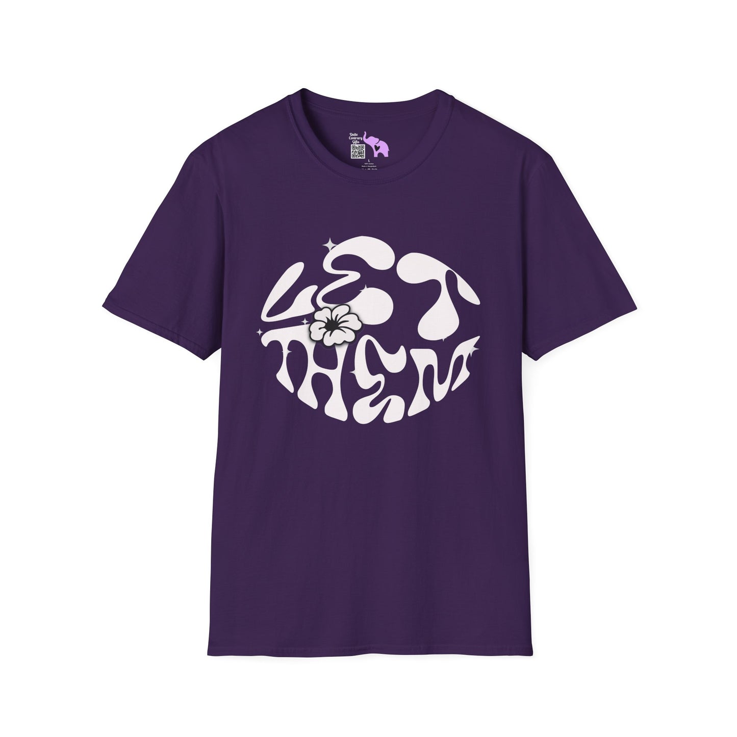 Let Them Adult Unisex Tshirt
