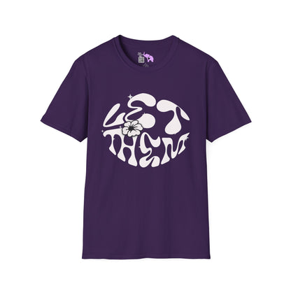 Let Them Adult Unisex Tshirt