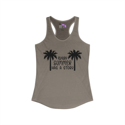 Every Summer Has A Story Women's Ideal Racerback Tank