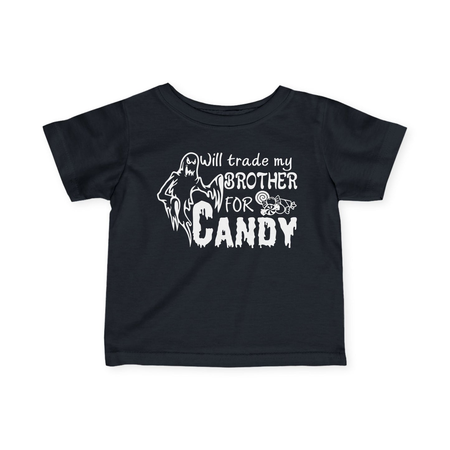Will Trade My Brother for Candy (Ghost) Infant Soft T-Shirt