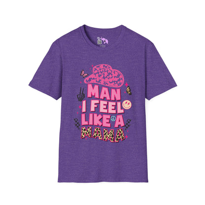 Man I Feel Like A Mama T-shirt