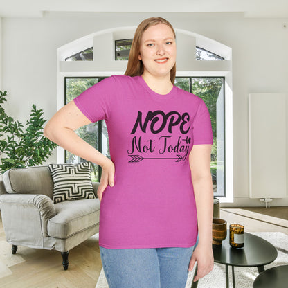 Nope Not Today Adult T-shirt