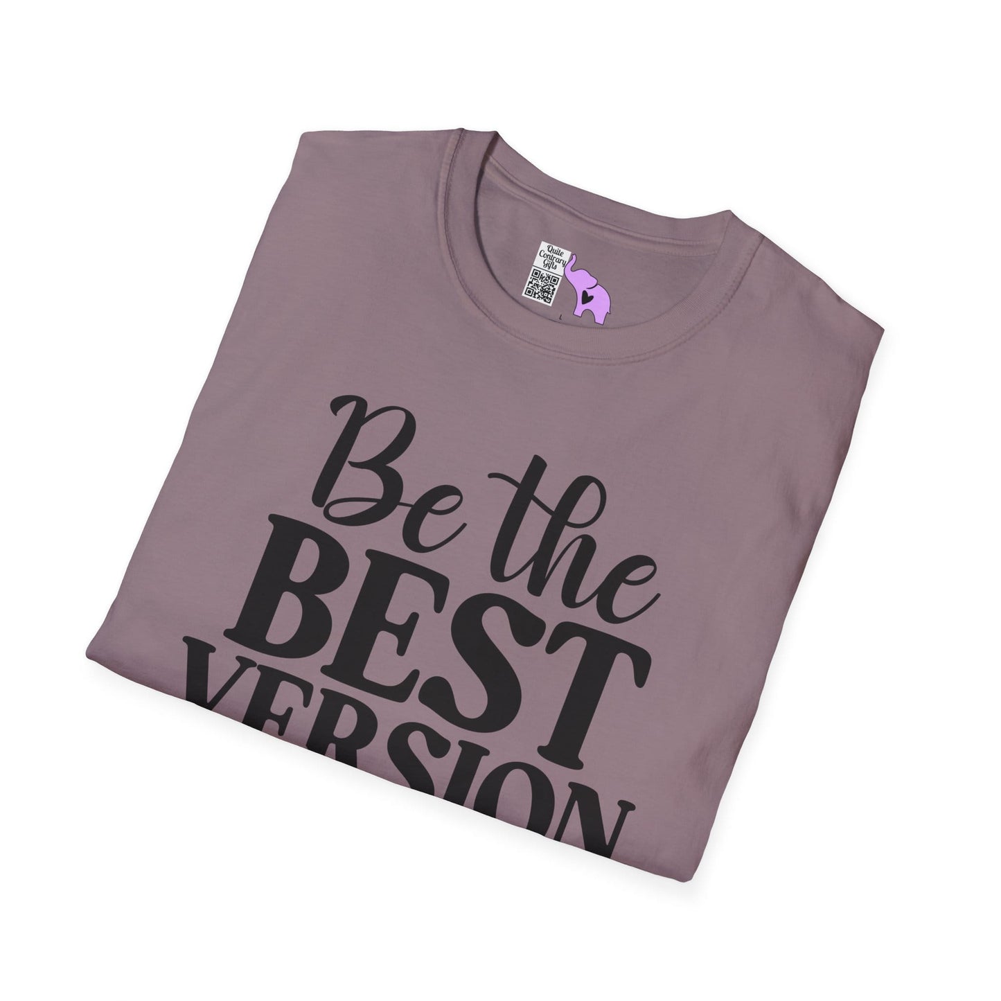 Be The Best Version of You Adult T-shirt