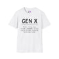 Gen X Too Young for AARP Too Old For Your Nonsense Adult T-shirt