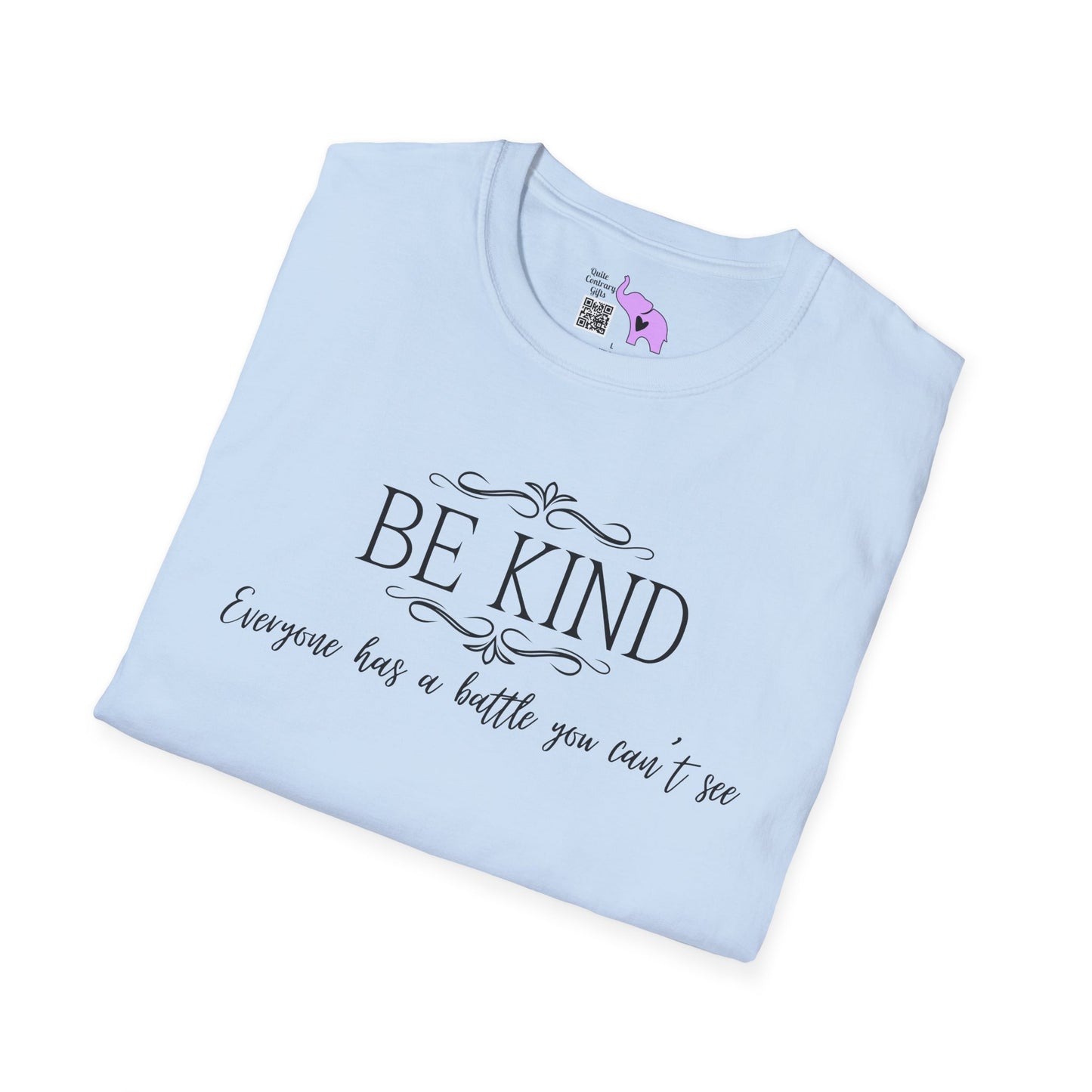 Be Kind Everyone Has A Battle You Can't See Adult T-shirt