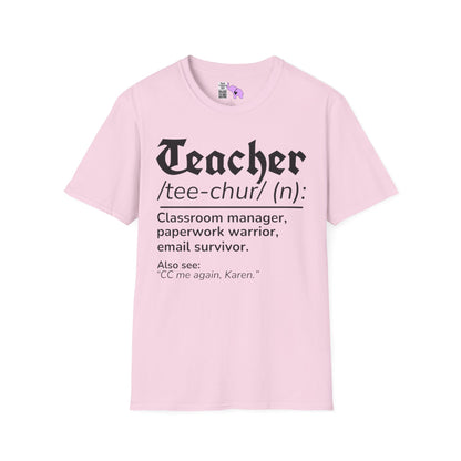 Teacher Definition: Classroom Manager,  Paperwork Warrior, Email Survivor Adult T-shirt