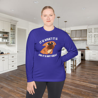 It Is What It Is And It Is Not Great Unisex Lightweight Long Sleeve Tee