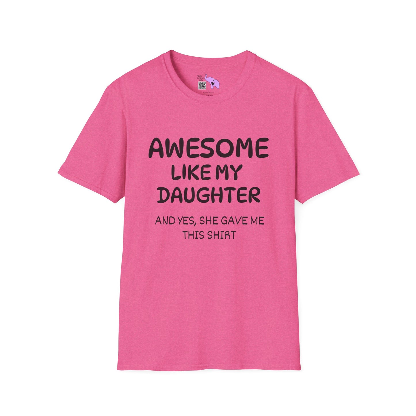 Awesome Like My Daughter Adult T-shirt