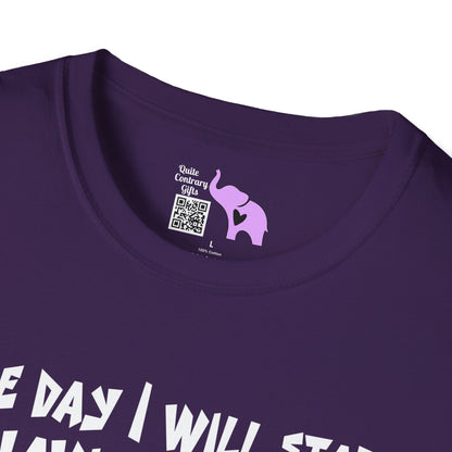 One Day I Will Start Behaving Myself... Adult T-shirt