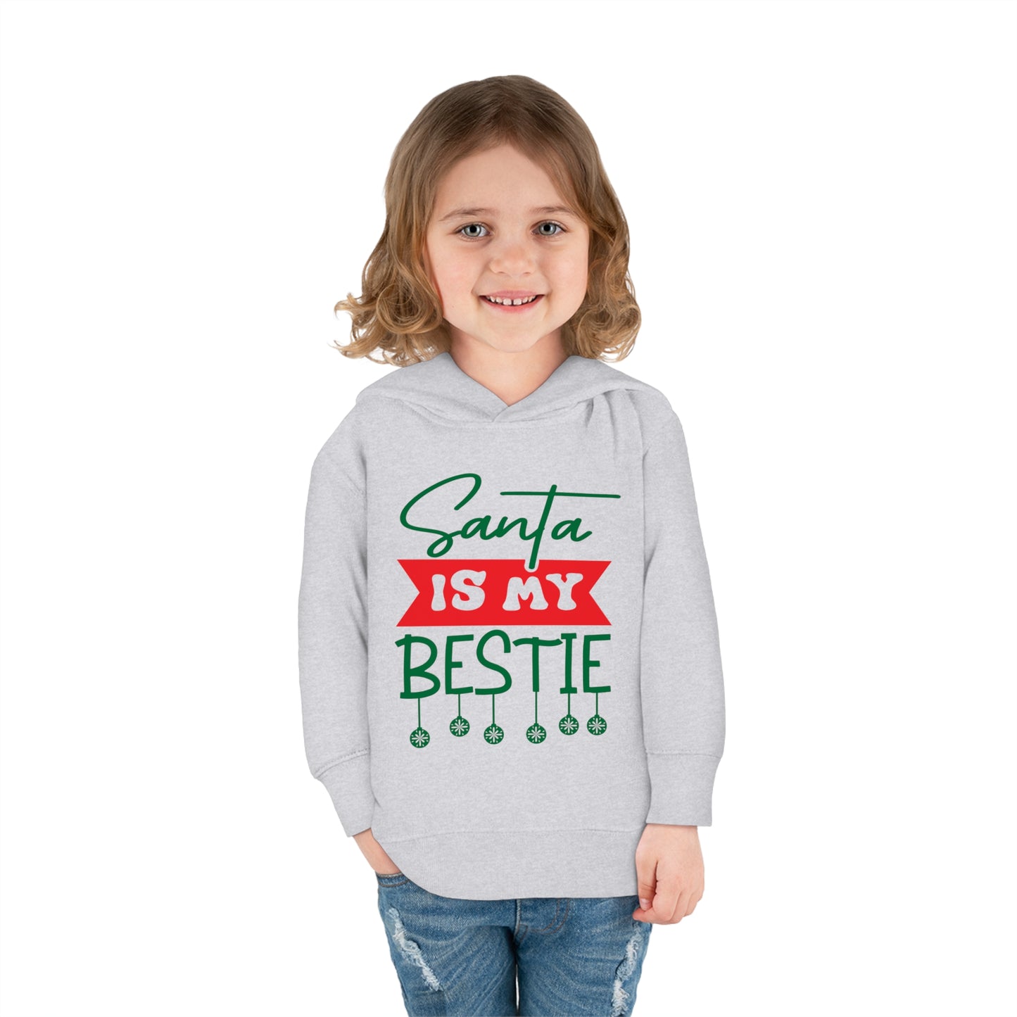 Santa Is My Bestie Toddler Pullover Fleece Hoodie