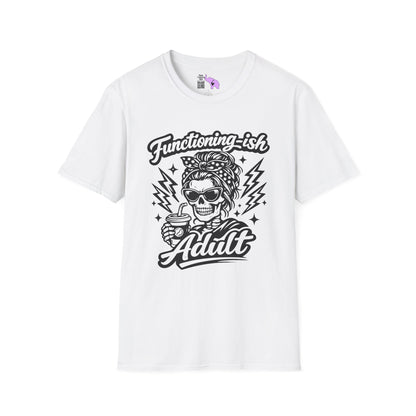 Functioning-Ish Adult Adult T-shirt