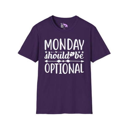 Monday Should Be Optional Adult T-shirt
