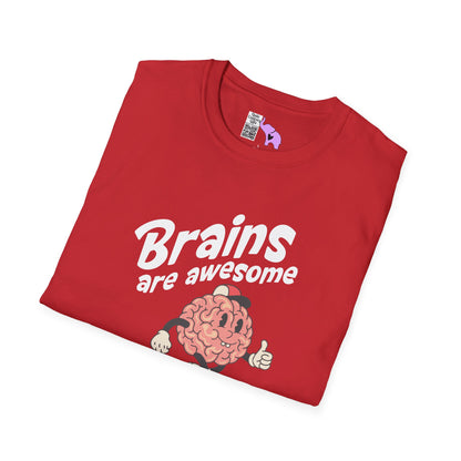 Brains Are Awesome I Wish More People Had One Adult T-shirt