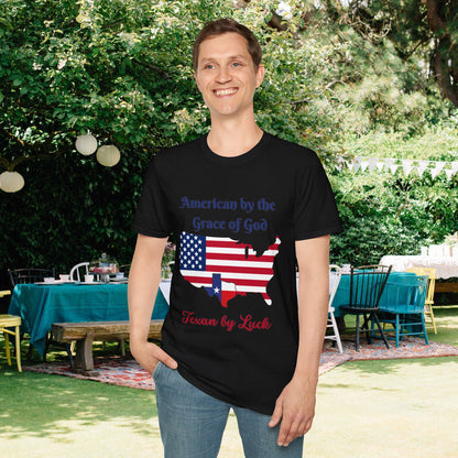 American by the Grace of God Texan by Luck T-shirt