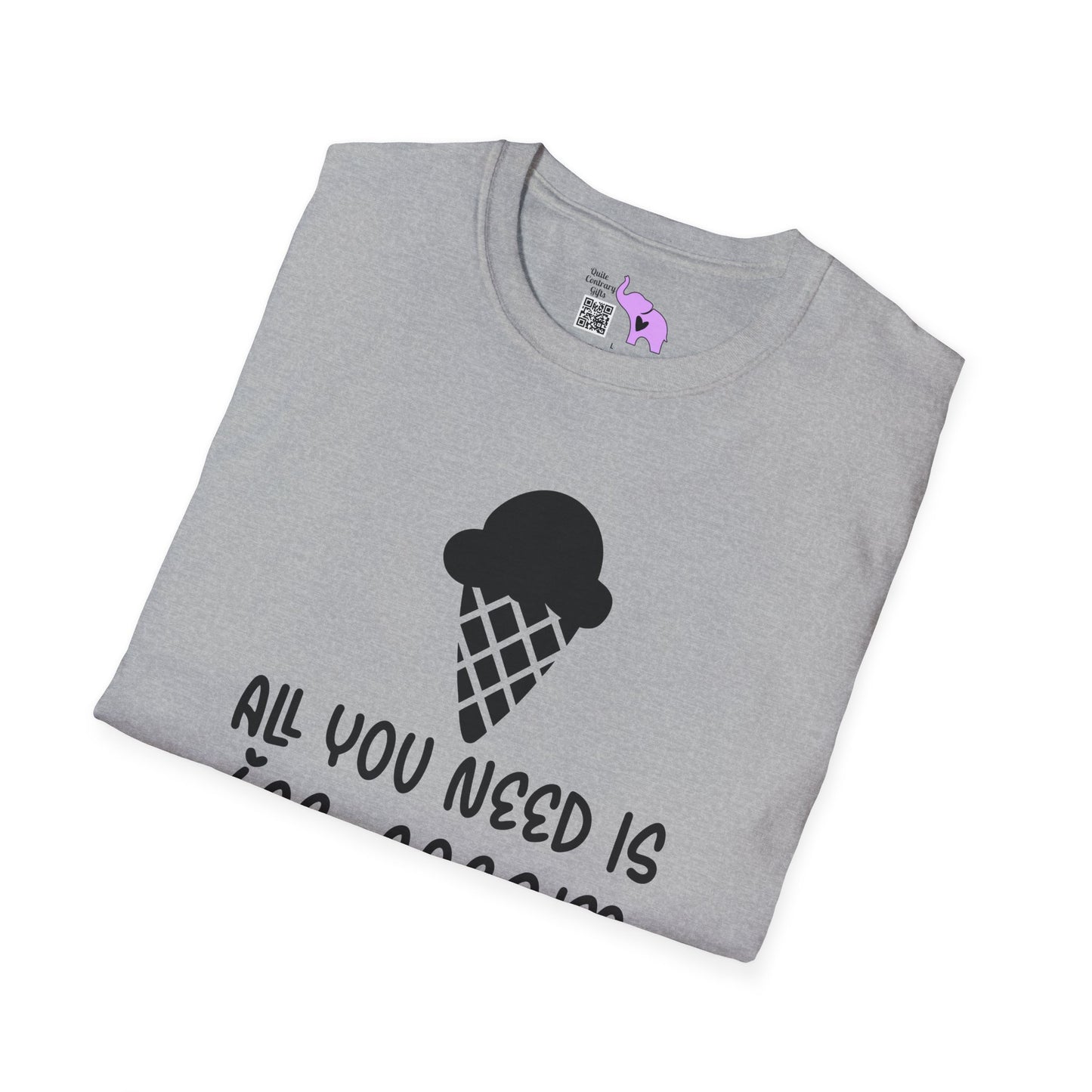 All You Need Is Ice Cream Adult T-shirt