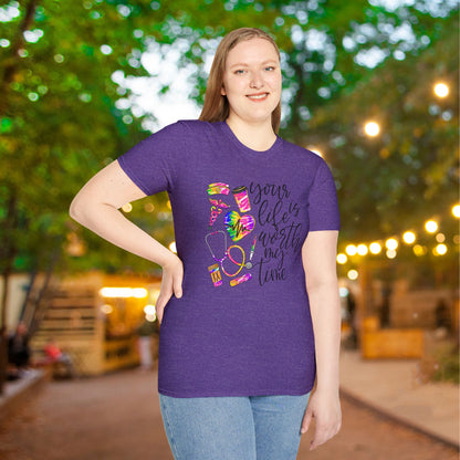 Your Life Is Worth My Time (Nurse) Adult T-shirt