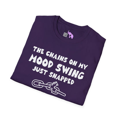 The Chains On My Mood Swing Just Snapped...Run Adult T-shirt