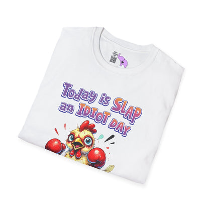 Today is Slap an Idiot Day I'm Gonna Be Busy Adult T-shirt