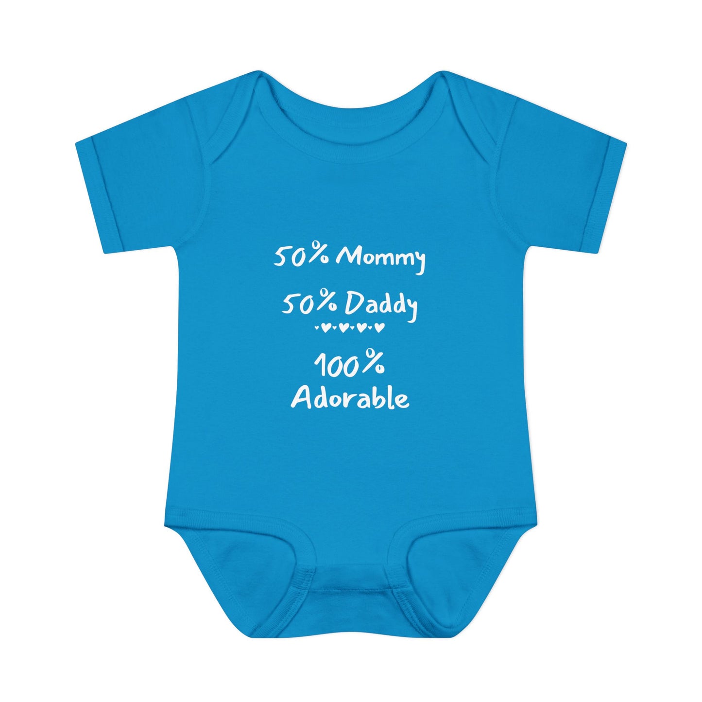 50% Mommy 50% Daddy 100% Adorable Infant Onesie