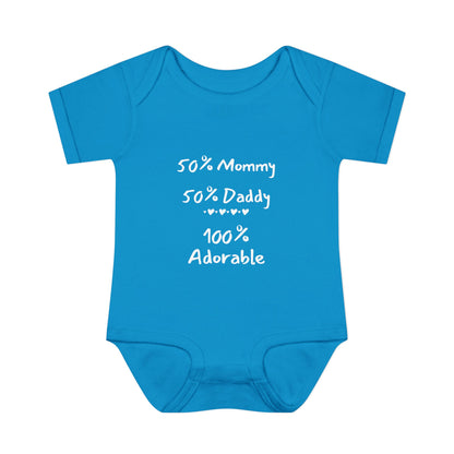 50% Mommy 50% Daddy 100% Adorable Infant Onesie