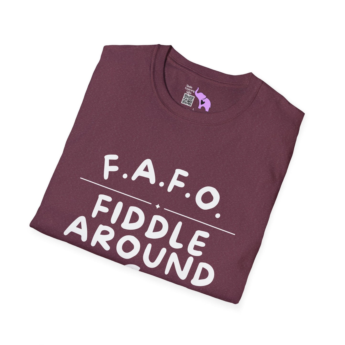 Fiddle Around & Find Out T-shirt