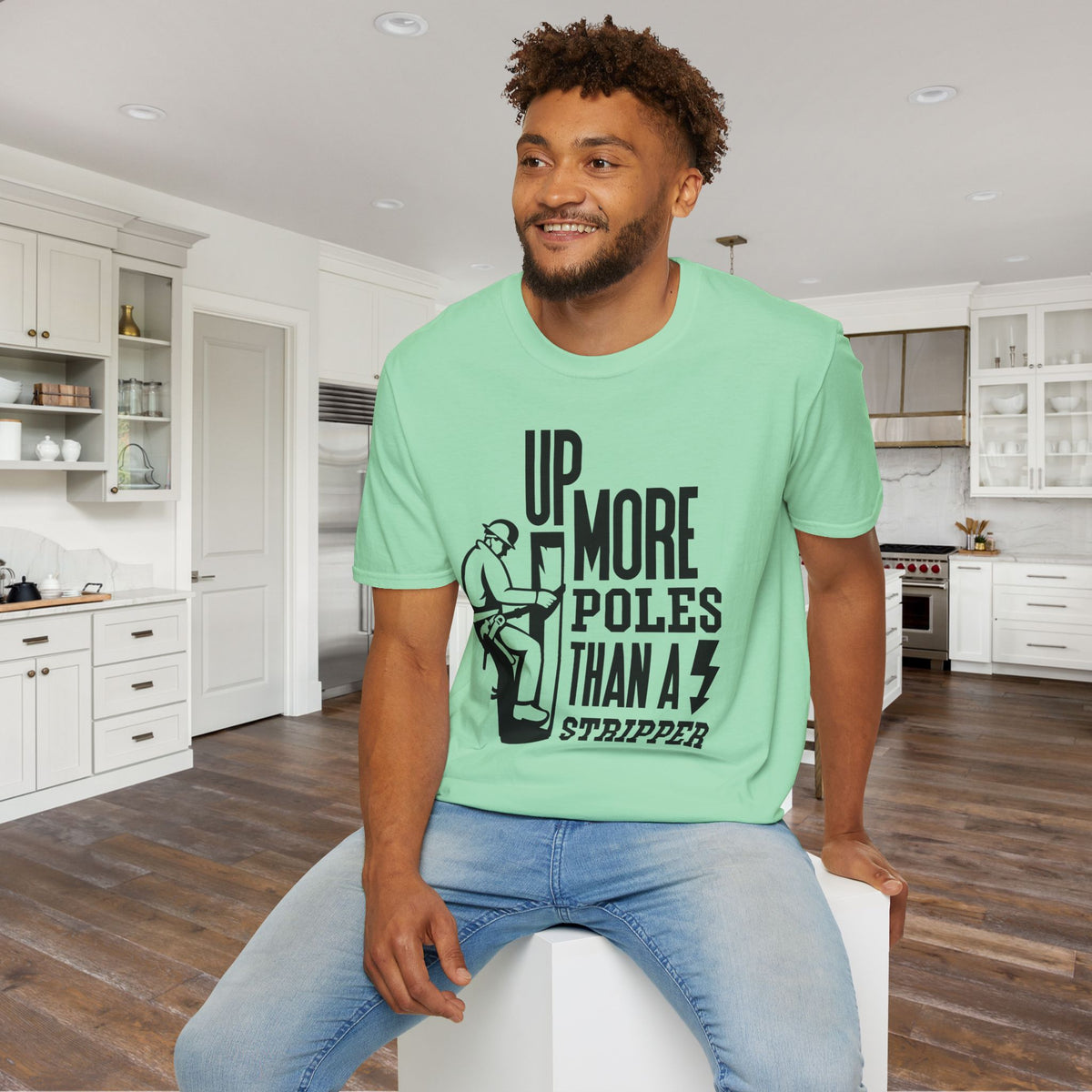 Up More Poles Than A Stripper Adult T-shirt