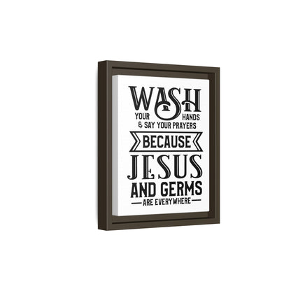 Wash Your Hands & Say Your Prayers... Framed Canvas Bathroom Art