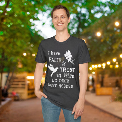 Faith Trust No PIxie Dust Adult T-shirt