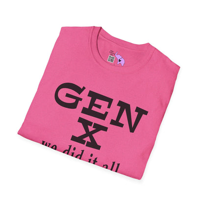 Gen X We Did It All Without Any Evidence Adult T-shirt