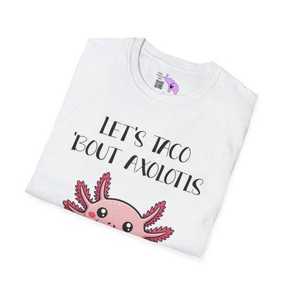 Let's Taco 'Bout Axolotls Adult T-shirt